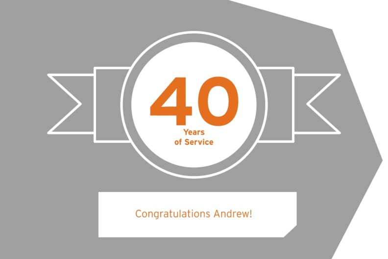 Congratulations to Andy on 40 Years of Service